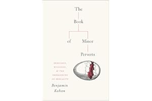 The Book of Minor Perverts: Sexology, Etiology, and the Emergences of Sexuality
