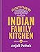 Secrets From My Indian Family Kitchen by Anjali Pathak