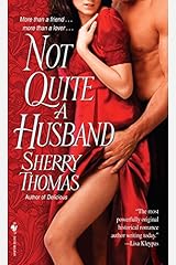 Not Quite a Husband (The Marsdens Book 2) Kindle Edition
