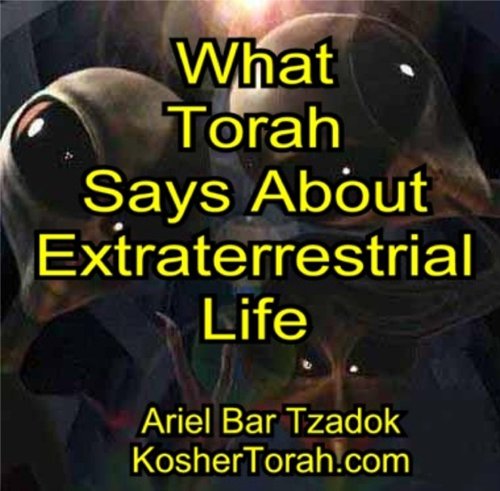 What Torah Says About Extraterrestrial Life