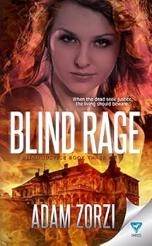 Blind Rage Blind Justice Book 3 Kindle Edition By Adam Zorzi Paranormal Romance Kindle