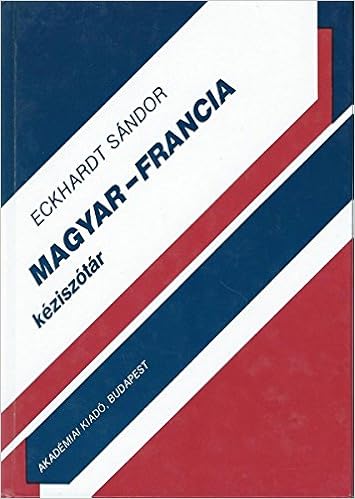 Amazon Fr Dictionnaire Hongrois Francais Magyar Francia Keziszotar Eckhardt Alexandre Livres