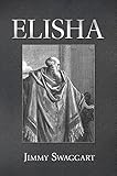 Elisha by Jimmy Swaggart Hardcover