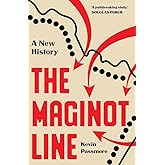 The Maginot Line: A New History