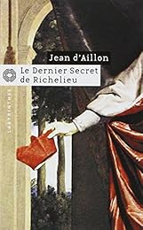 Le  dernier secret de Richelieu