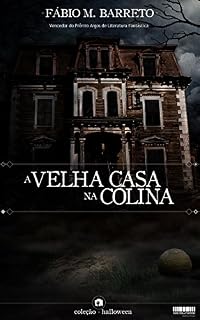 Livro A Velha Casa na Colina (Pedraskaen Livro 1)