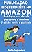 Publicação Independente na Amazon: Publique seu ebook gastando o mínimo (Portuguese Edition)