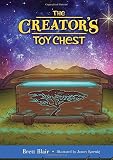 The Creator's Toy Chest: Creation's Story by Brett Blair, James Koenig