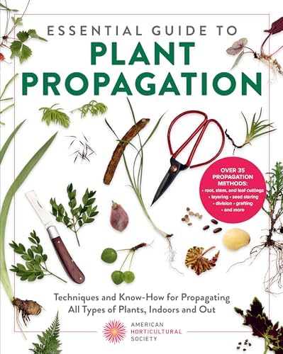 洋書 PLANT PROPAGATION AMERICAN HORTICULTURAL American Horticultural Society Plant Propagation: The Fully