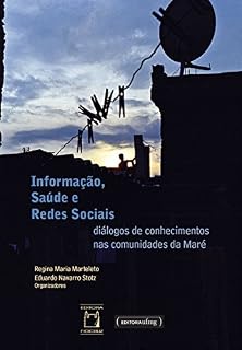 Livro Informação, saúde e redes sociais: diálogos de conhecimentos nas comunidades da Maré