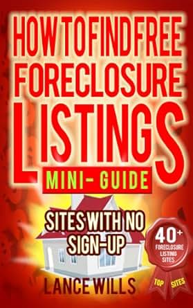 Amazon Com How To Find Free Foreclosure Listing Sites