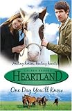 One Day You'll Know (Heartland (Prebound))