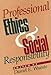 Professional Ethics and Social Responsibility