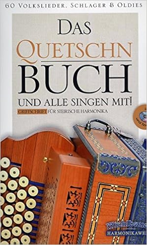 Das Quetschnbuch Arrangiert Fur Steirische Handharmonika Diat Handharmonika Mit Cd Noten Sheetmusic Amazon De Bucher