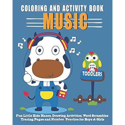 Buy Music Coloring Book For Toddlers Fun Little Kids Mazes Drawing Activities Word Scrambles Tracing Pages And Number Practice For Boys Girls Over School Ages 1 3 2 4 Toddler Activity