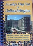 Spiral-bound A Lady's Day Out in Dallas/Arlington Book