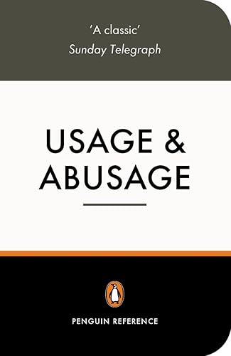 Download Usage and Abusage: A Guide to Good English PDF