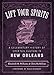 Lift Your Spirits: A Celebratory History of Cocktail Culture in New Orleans (The Southern Table) by Elizabeth M. Williams, Chris McMillian