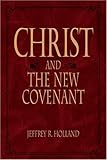 Christ and the New Covenant: The Messianic Message of the Book of Mormon Hardcover - June, 1997