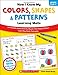 Now I Know My Colors, Shapes & Patterns Learning Mats: 50+ Double-Sided Activity Sheets That Help Children Learn and Master Key Early Concepts (Now I Know My...Learning Mats)