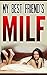 MILF: My Best Friend's MILF (Older Woman Younger Man, MILF, BBW, Taboo Romance)