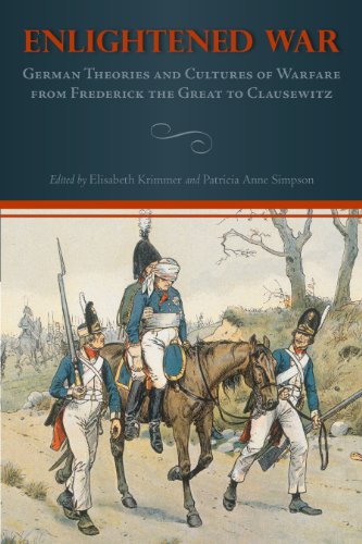 Enlightened War: German Theories and Cultures of Warfare from Frederick the Great to Clausewitz (Studies in German Literature Linguistics and Cultu)