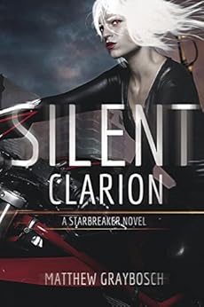 Silent Clarion: The Full Collection by [Graybosch, Matthew]