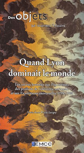 Quand Lyon dominait le monde