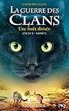 La guerre des clans : L'aube des clans (Cycle V), Tome 5 : La forêt divisée by 