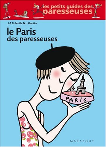 Le  Paris des paresseuses