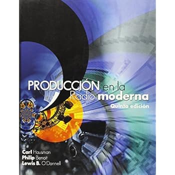 PRODUCCIÓN EN LA RADIO MODERNA PRODUCCIÓN EN LA RADIO MODERNA