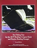 Test Taking Tips for the ACT Reading Compass Exam and Practice Reading Passages, Josephine Pantaleo, REgina A. Rochford, 0558287727