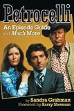 Petrocelli: An Episode Guide and Much More by Sandra Grabman, Barry Newman