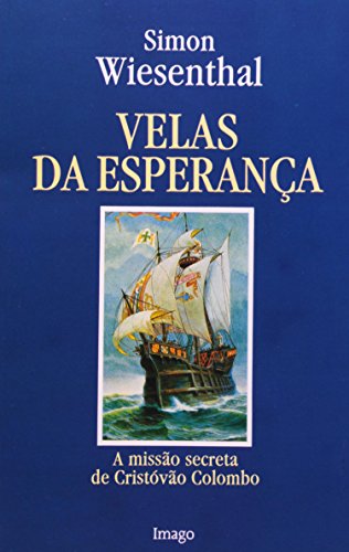 Livro Velas da Esperança. A Missão Secreta de Cristóvão Colombo