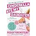 Cinderella Ate My Daughter: Dispatches from the Front Lines of the New Girlie-Girl Culture