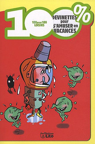 100 % devinettes pour s'amuser en vacances