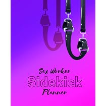 Sex Worker Sidekick Planner: Plan outfits and photoshoots all the ...