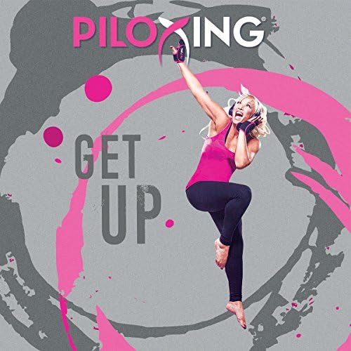 Piloxing Presents Get Up
