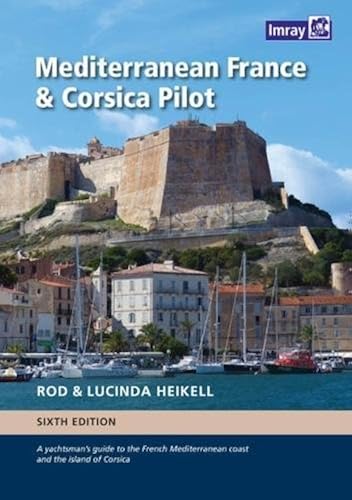 Download Mediterranean France and Corsica Pilot: A guide to the French Mediterranean coast and the island of Corsica PDF