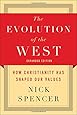 The Evolution of the West: How Christianity Has Shaped Our Values