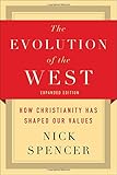 The Evolution of the West: How Christianity Has Shaped Our Values