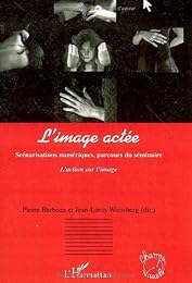 L' image actée