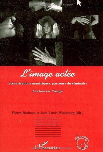 L' image actée