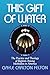 This Gift of Water: The Practice and Theology of Baptism Among Methodists in America by 