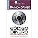 El código del dinero [The Source of Money]