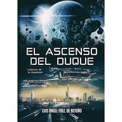 El ascenso del Duque (Crónicas de la Expansión nº 2) El ascenso del Duque (Crónicas de la Expansión nº 2)