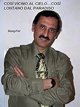 Cosigrave; Vicino Al Cielo; Cosigrave; Lontano Dal Paradiso (Italian Edition)