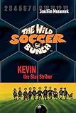 The Wild Soccer Bunch, Book 1, Kevin the Star Striker