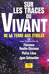 Sur les traces du vivant