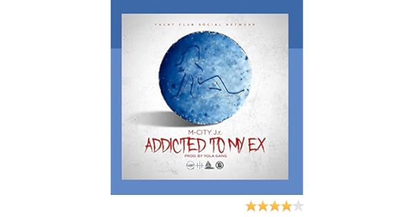 M City Jr Addicted To My Ex Amazon Com Music